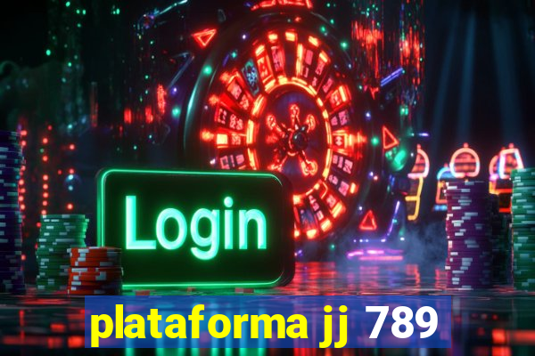 plataforma jj 789